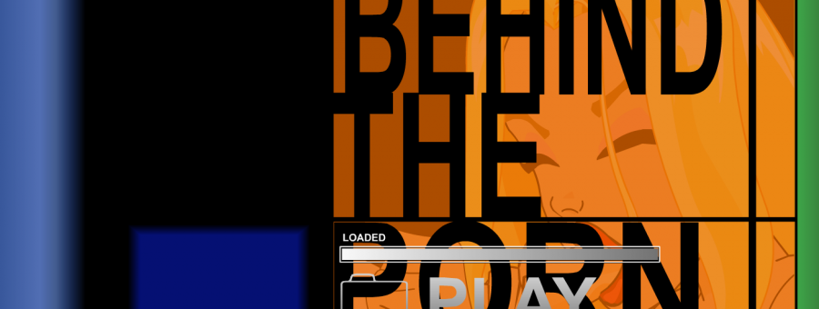 Behind the porn