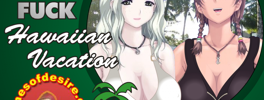 Meet and fuck: Hawaiian vacation